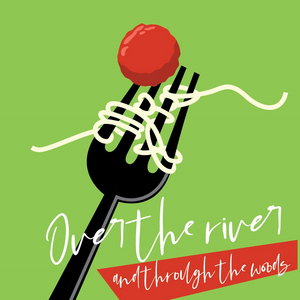 OVER THE RIVER AND THROUGH THE WOODS Comes to Salina Community Theatre in February 