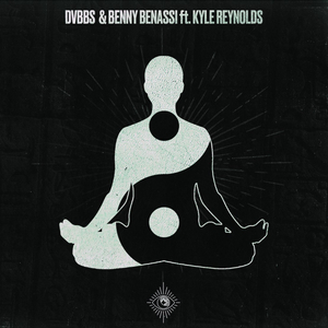 DVBBS & Benny Benassi Drop 'Body Mind Soul' Featuring Kyle Reynolds 