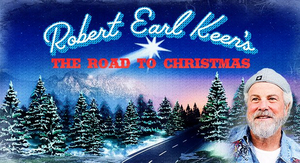 ROBERT EARL KEEN'S ROAD TO CHRISTMAS Cancelled at Bass Performance Hall Image