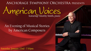 Anchorage Symphony Orchestra Presents AMERICAN VOICES Next Month Image