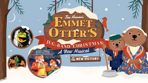 EMMET OTTER'S JUG-BAND CHRISTMAS Cancels All Remaining Performances Image
