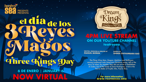 Teatro SEA to Host Virtual Celebration of Three Kings Day/El Día de los Tres Reyes Magos 