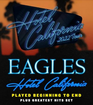 Eagles Extend 'Hotel California' 2022 Tour Dates Image