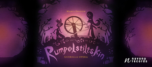 Boston's Guerilla Opera to Release RUMPELSTILTSKI Animated Film and Album Image