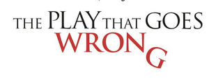 THE PLAY THAT GOES WRONG in Chicago Is Extending By Popular Demand Image