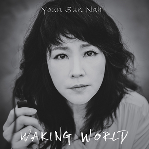 Youn Sun Nah Announces New Album 'Waking World' 