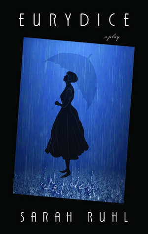 TCG Books Publishes EURYDICE by Sarah Ruhl Image