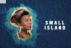 Cast Announced For SMALL ISLAND As Rehearsals Begin Image