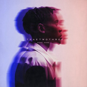TraeTwoThree Releases New Single 'Done Done' Image