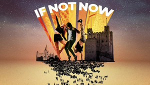 Cast and Creative Team Announced For IF NOT NOW at Rochester Castle 