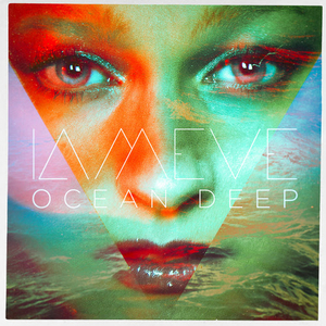 IAMEVE Releases New Single 'Oceans Deep' 