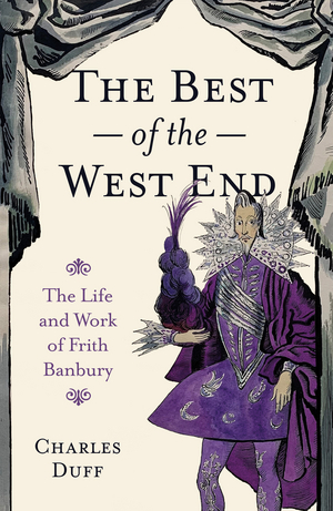 Zuleika Books to Release THE BEST OF THE WEST END by Charles Duff Image