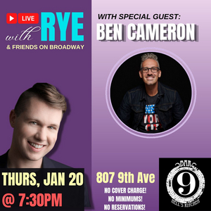 Ben Cameron to Join LIVE WITH RYE & FRIENDS ON BROADWAY! 