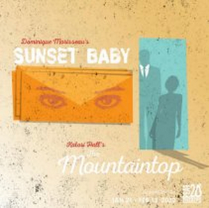 The Pear Theatre Announces THE MOUNTAINTOP And SUNSET BABY to Open February 4 
