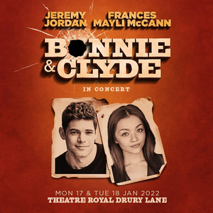 BWW Review: BONNIE & CLYDE IN CONCERT, Theatre Royal Drury Lane 