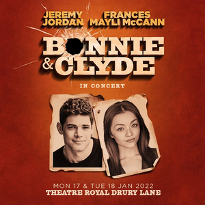 Review: BONNIE & CLYDE IN CONCERT, Theatre Royal Drury Lane Image