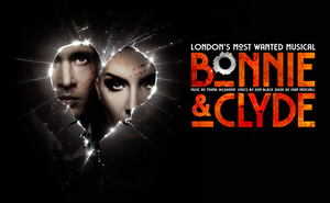 BONNIE AND CLYDE Will Transfer To The West End April 2022 Image