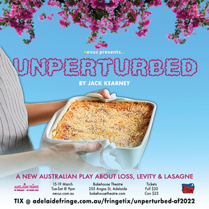 UNPERTURBED Comes to Adelaide Fringe 