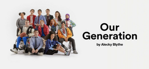 OUR GENERATION, A New Play By Alecky Blythe, Opens at the National Theatre in February 