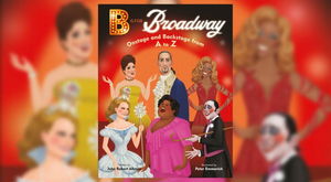 B IS FOR BROADWAY Children's Book to be Released in Support of The Actors Fund Image
