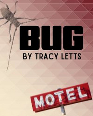 The Stage @ the Warner 2022 Season to Kick Off with BUG by Tracy Letts 