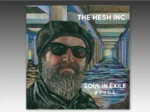 THinc. Records Announces The New Album SOUL IN EXILE REDUX From The Hesh Inc.  Image