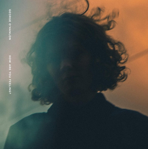 George O'Hanlon Releases New Single 'How Are You Feeling?' Image