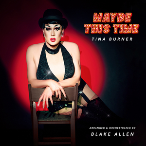 Tina Burner to Conclude Cabaret Tour MAYBE THIS TIME Image