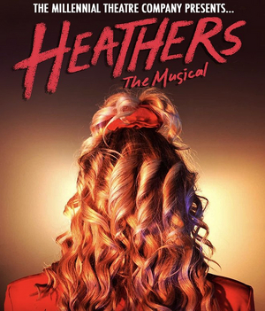 HEATHERS at Millenial Theatre Company Concludes Sold-Out Run With Added Performance Image