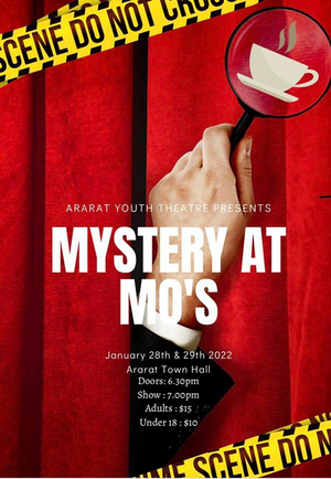 Ararat Youth Theatre Presents MYSTERY AT MO'S in March 