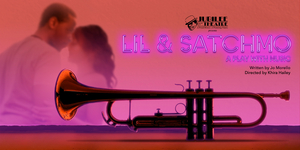 LIL & SATCHMO Comes to the Jubilee Theatre This Week 