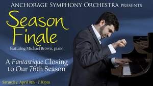 Anchorage Symphony Orchestra Announces its SEASON FINALE For April 