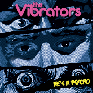 The Vibrators Preview Their Final Album With Single 'He's a Psycho' Image