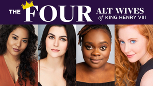 Alternates of SIX to Debut at Feinstein's/54 Below in THE FOUR ALT WIVES OF KING HENRY VIII 
