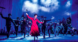 MARY POPPINS Extends West End Booking to 10 July 2022 