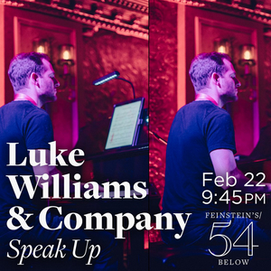 Luke Williams to Debut New Original Music at SPEAK UP Image