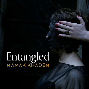 VIDEO: Mamak Khadem Releases New Single 'Entangled' 