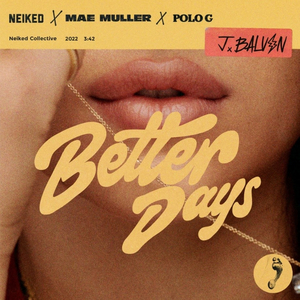 J Balvin Joins NEIKED, Mae Muller, & Polo G for 'Better Days' Remix 
