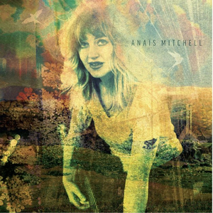 Anaïs Mitchell Releases New Self-Titled Album 