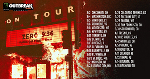 Monster Energy Outbreak Tour Announces Zero 9:36 Dates 