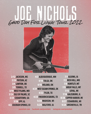Joe Nichols Announces 'Good Day For Living' 2022 Tour Image