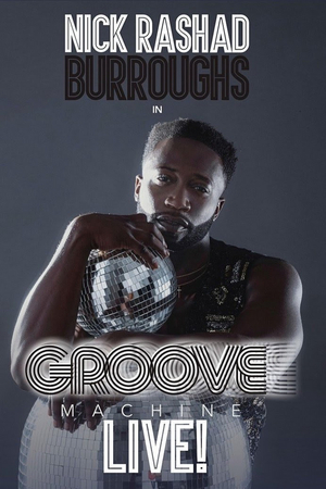 Nick Rashad Burroughs to Perform GROOVE MACHINE LIVE at The Cutting Room NYC 