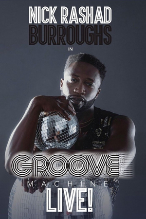 Nick Rashad Burroughs to Perform GROOVE MACHINE LIVE at The Cutting Room NYC Image