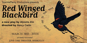 RED WINGED BLACKBIRD Opens in March at the Live Oak Theater  Image