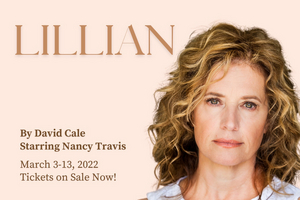 Nancy Travis to Star in LILLIAN at Ensemble Theatre Company 