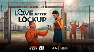 WE TV Announces New LOVE AFTER LOCKUP Episodes 