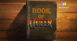 Discovery+ Announces LGBTQ+ History Series THE BOOK OF QUEER  Image