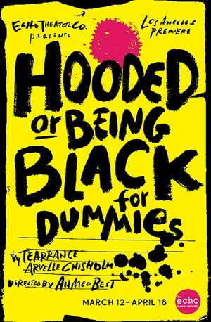 L.A. Premiere Of HOODED, OR BEING BLACK FOR DUMMIES Explores Racial Identity, Privilege and Pop Culture At The Echo Image