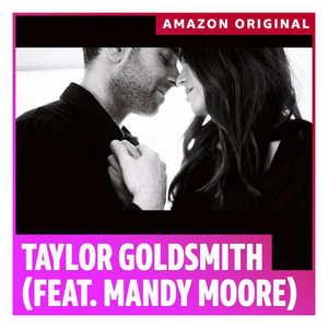 Taylor Goldsmith & Mandy Moore Release 'Finding You Backwards' from I WANT YOU BACK Soundtrack Image