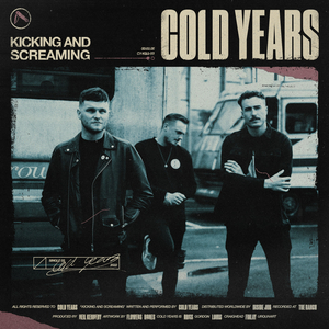 Scottish Punks Cold Years Release New Single 'Kicking and Screaming' 